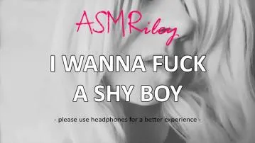 Asmrs eroticaudio i wanna fuck a shy boy